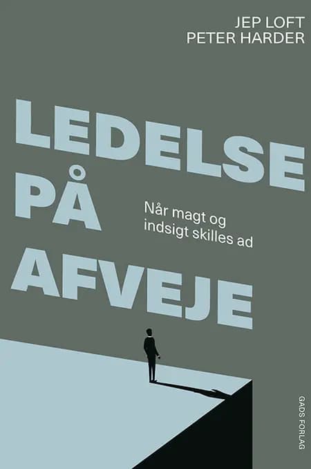 Ledelse på afveje af Jep Loft