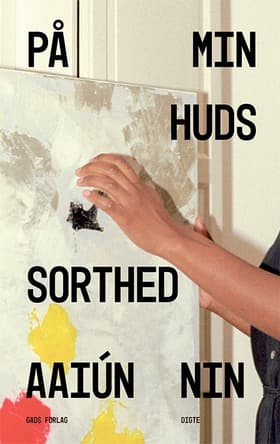 På min huds sorthed af Aaiún Nin