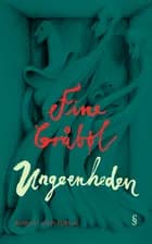 Ungeenheden af Fine Gråbøl