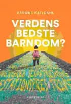 Verdens bedste barndom?