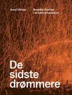 De sidste drømmere af Anna Ullman