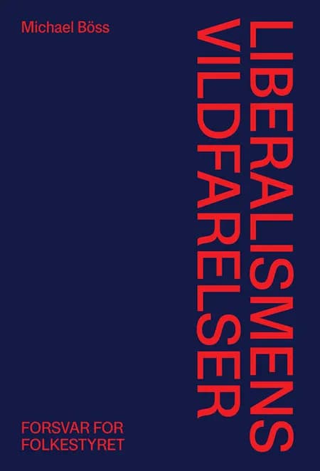 Liberalismens vildfarelser af Michael Böss