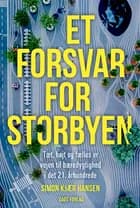 Et forsvar for storbyen af Simon Kjær Hansen