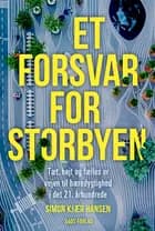 Et forsvar for storbyen
