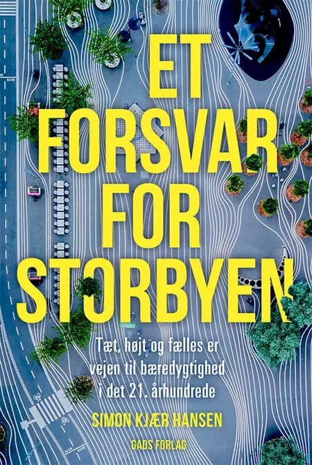 Et forsvar for storbyen af Simon Kjær Hansen