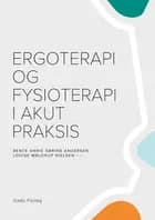 Ergoterapi og fysioterapi i akut praksis
