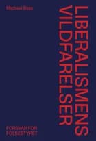 Liberalismens vildfarelser af Michael Böss