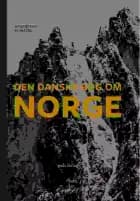 Den danske bog om Norge af Kristoffer Flakstad