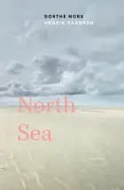 North Sea af Dorthe Nors og Henrik Saxgren