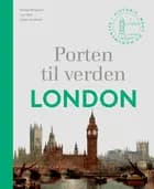 Porten til verden – London af Michael Bregnsbo, Lars Kjær og Jørgen Sevaldsen