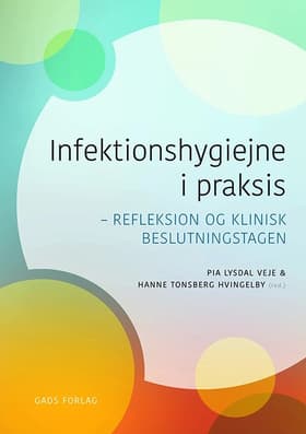 Infektionshygiejne i praksis af Pia Lysdal Veje