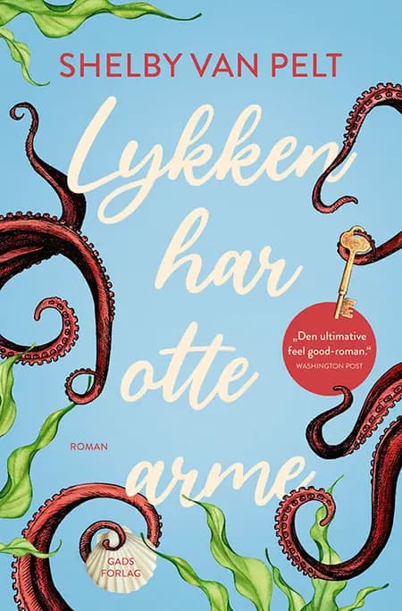 Lykken har otte arme af Shelby Van Pelt