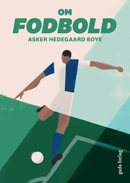 Om fodbold af Asker Hedegaard Boye