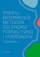 Energibesparende metoder og energiforvaltning i hverdagen