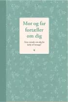 Mor og far fortæller om dig