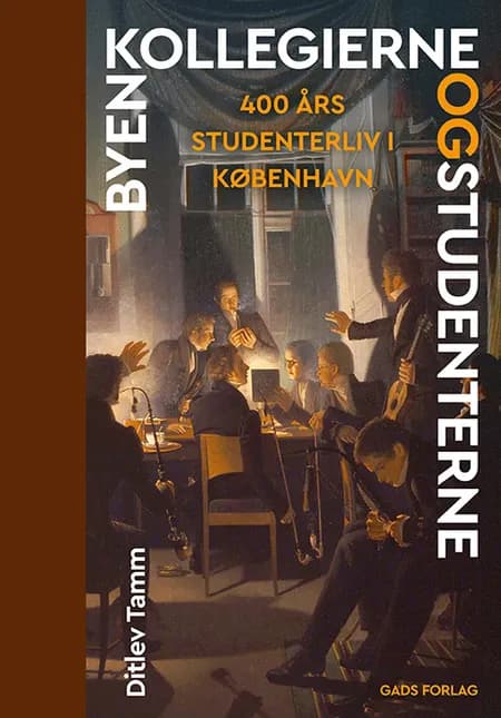 Byen, kollegierne og studenterne af Ditlev Tamm