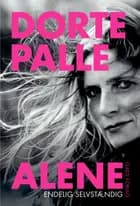Dorte Palle Alene af Dorte Palle