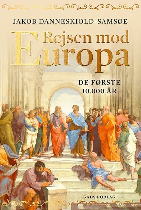 Rejsen mod Europa - de første 10.000 år af Jakob Danneskiold-Samsøe