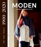 Moden i Danmark gennem 400 år af Marie Riegels Melchior