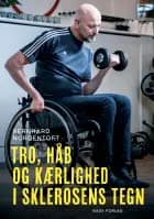 Tro, håb og kærlighed i sklerosens tegn af Bernhard Nordentoft