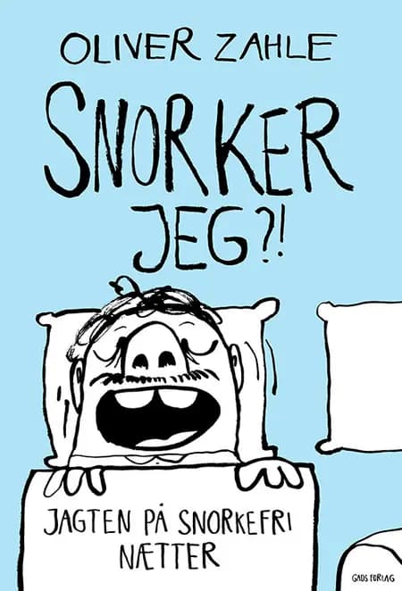 Snorker jeg?! af Oliver Zahle