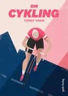 Om cykling af Tonny Vorm