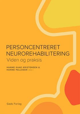 Personcentreret neurorehabilitering af Red. Hanne Kaae Kristensen