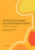 Personcentreret neurorehabilitering af Red. Hanne Kaae Kristensen og Hanne Pallesen