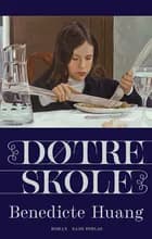 Døtreskole af Benedicte Huang
