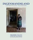 Ingenmandsland af Frederik Tillitz og Anders Rye Skjoldjensen og Ólafur Steinar Rye Gestsson