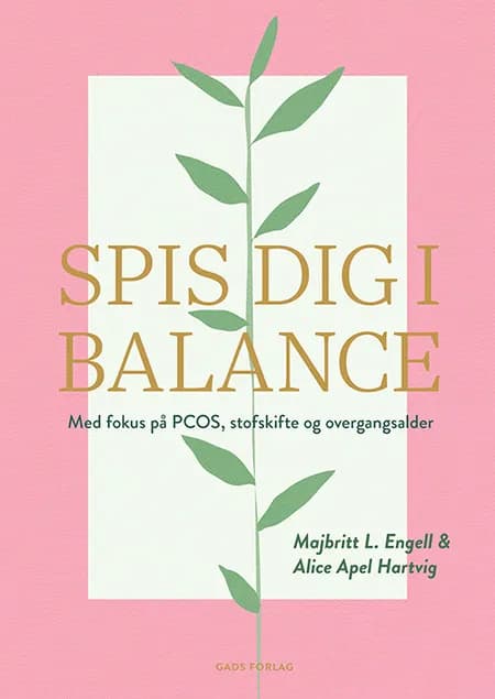 Spis dig i balance af Majbritt L. Engell