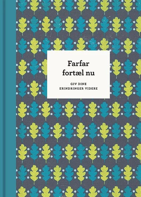 Farfar, fortæl nu af Elma van Vliet
