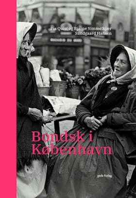 Bondsk i København af Pia Quist