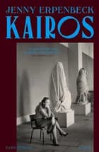 Kairos af Jenny Erpenbeck