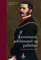 Levemand, adelsmand og politiker