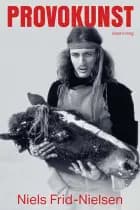 Provokunst af Niels Frid-Nielsen