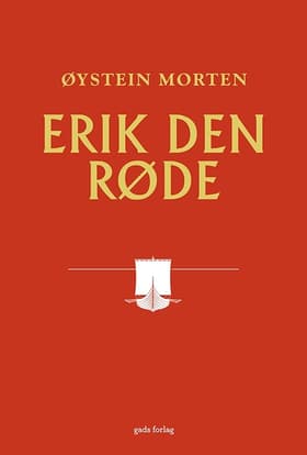 Erik den Røde af Øystein Morten