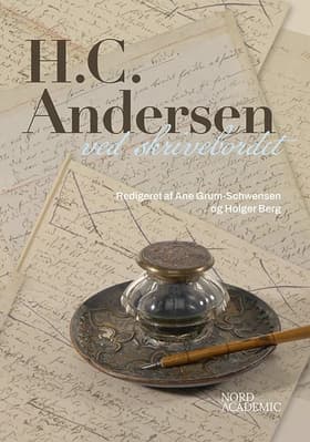 H.C. Andersen ved skrivebordet af Red. Ane Grum-Schwensen