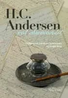 H.C. Andersen ved skrivebordet af Red. Ane Grum-Schwensen og Holger Berg