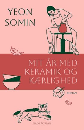 Mit år med keramik og kærlighed af Yeon Somin