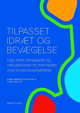 Tilpasset idræt og bevægelse af Anne-Merete Kissow