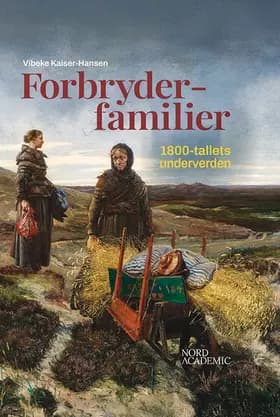 Forbryderfamilier af Vibeke Kaiser-Hansen