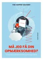 Må jeg få din opmærksomhed?
