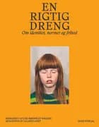 En rigtig dreng af Red. Lise Rønfeldt Bagger