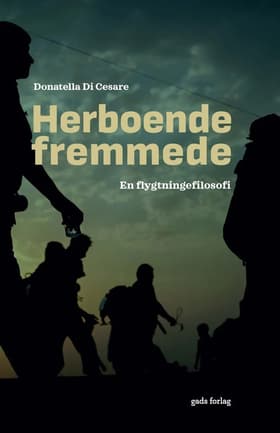 Herboende fremmede af Donatella Di Cesare