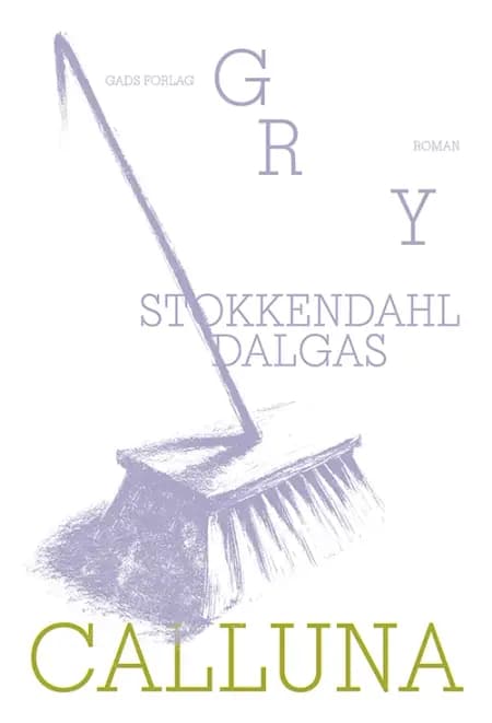 Calluna af Gry Stokkendahl Dalgas