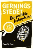 Gerningsstedet – Den perfekte forbrydelse af Gareth Moore