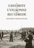 De udstødte, de uvelkomne og de beundrede 