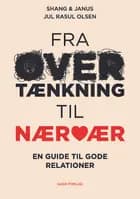 Fra overtænkning til nærvær af Shang Olsen og Janus Jul Rasul Olsen