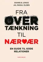Fra overtænkning til nærvær